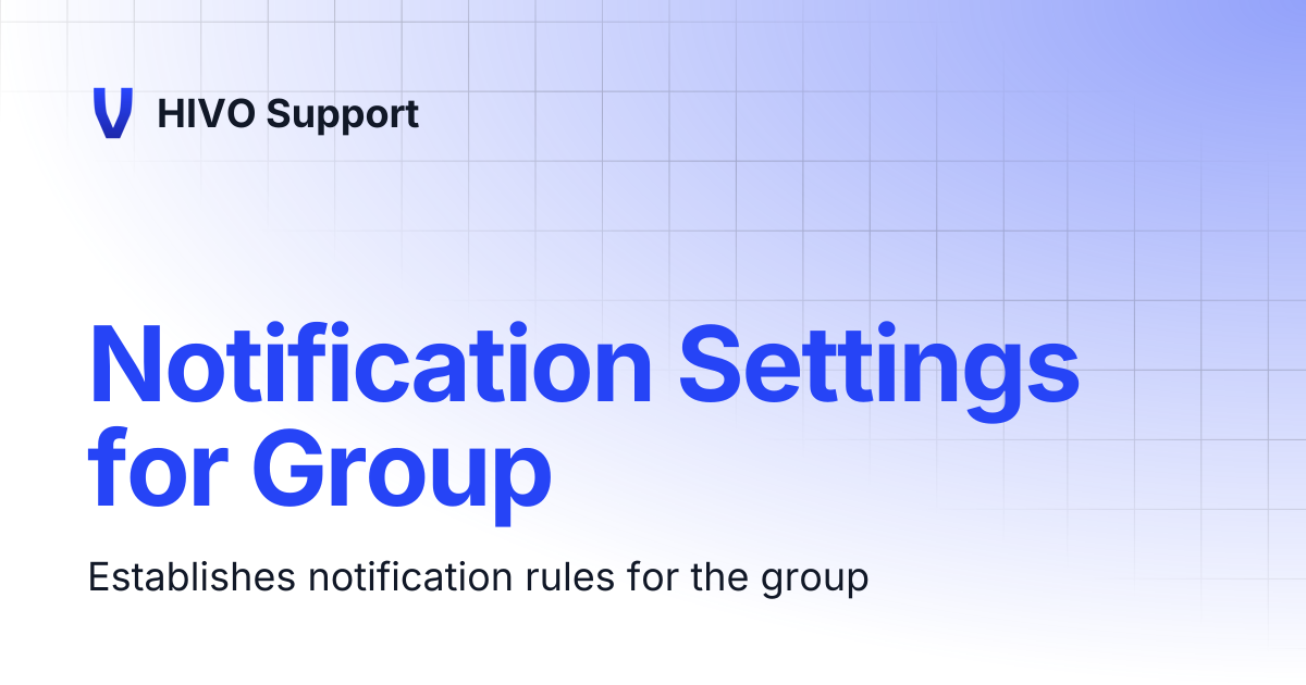 Notification Settings for Group | HIVO Support