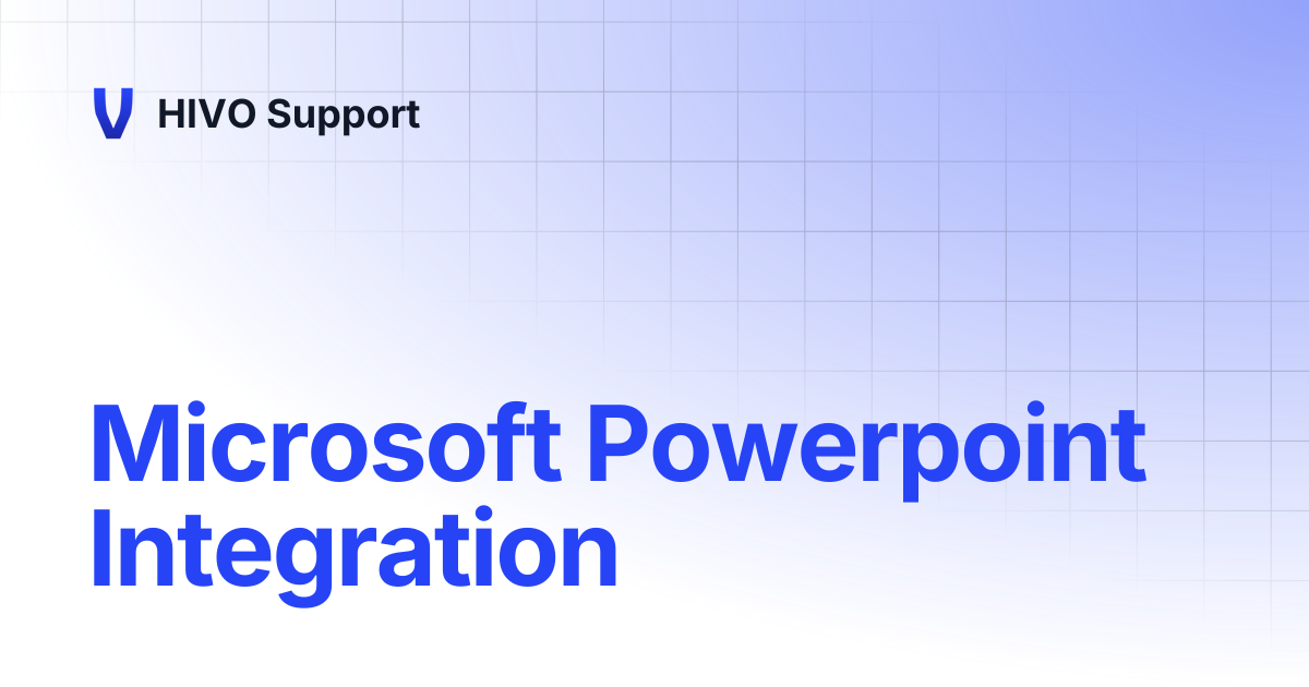Microsoft Powerpoint Integration | HIVO Support