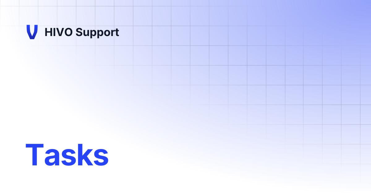 Tasks | HIVO Support
