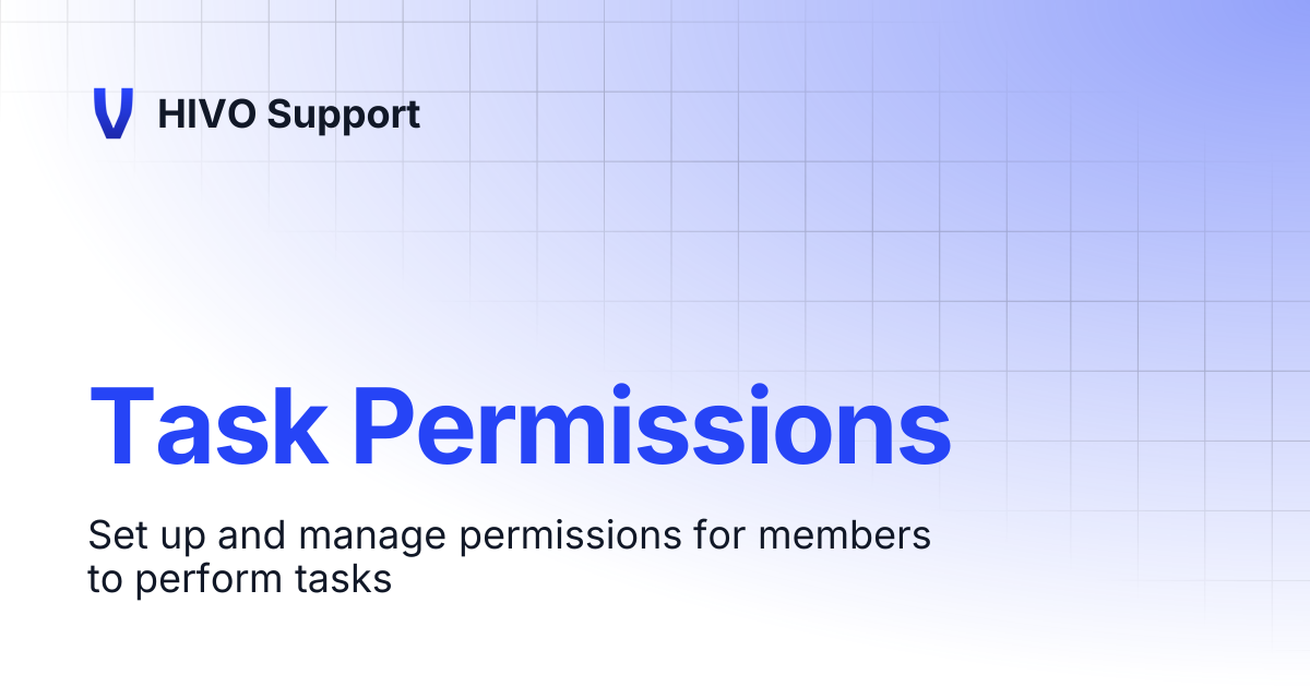 Task Permissions | HIVO Support