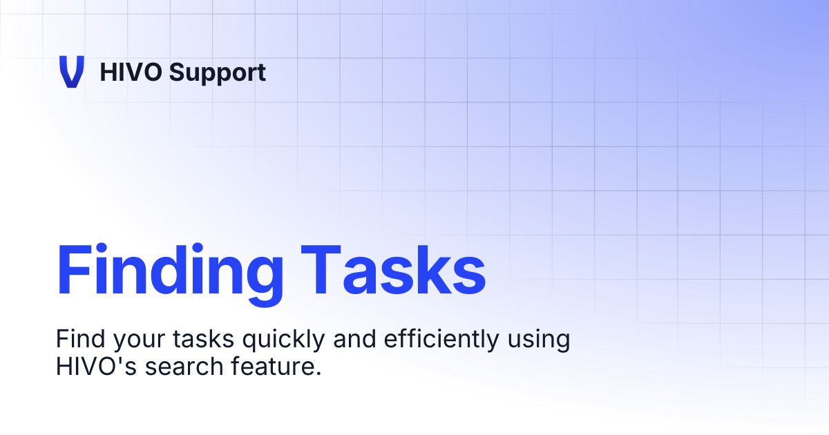 Finding Tasks | HIVO Support