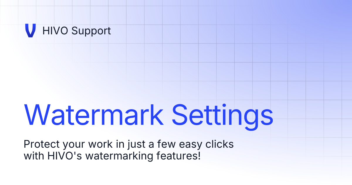 Watermark Settings | HIVO Support