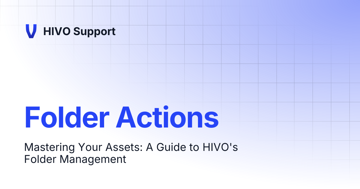 Folder Actions | HIVO Support