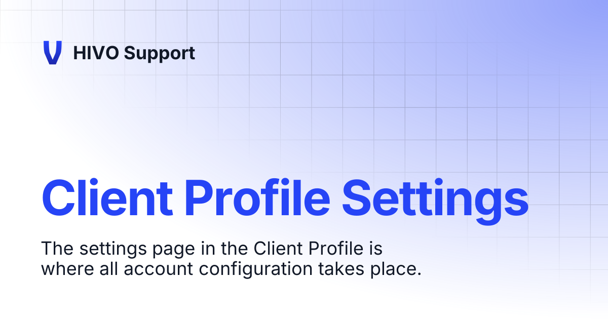 Client Profile Settings | HIVO Support